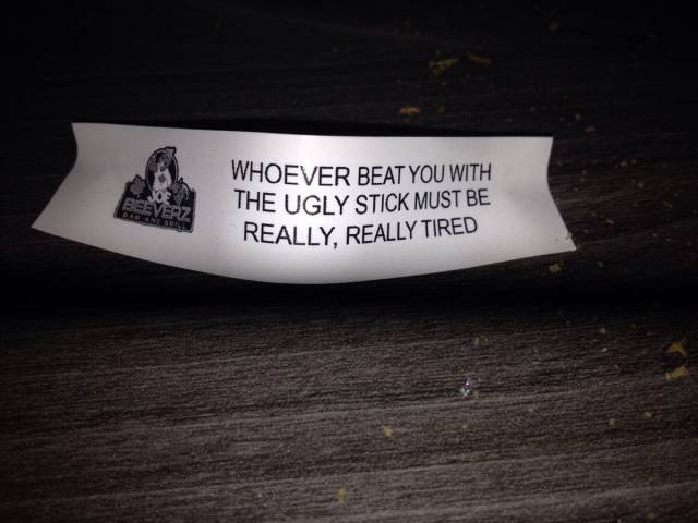 A local restaurant in our small Canadian town has the rudest fortune cookies.