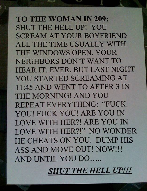 To the women in apt 209...shut the hell up.