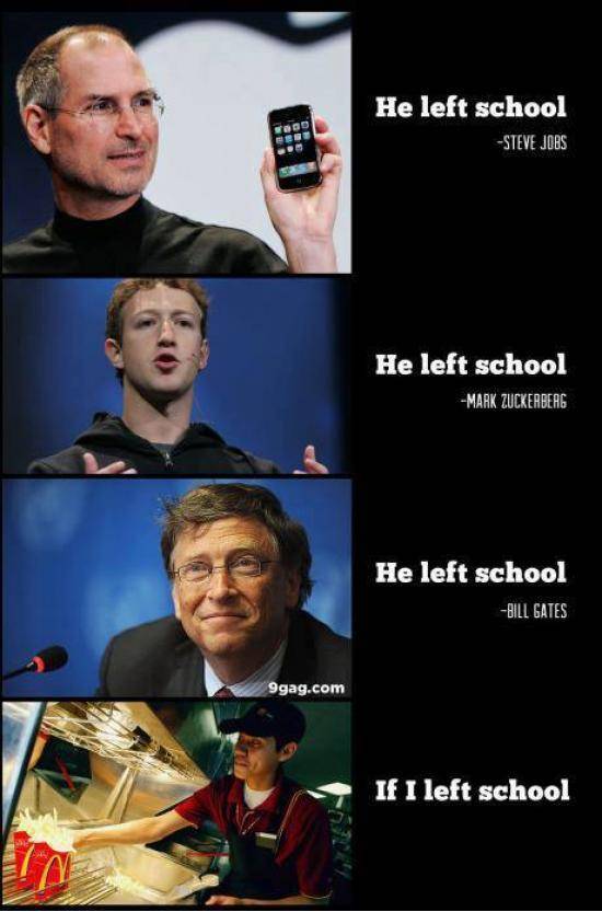 What would happen if I left school...