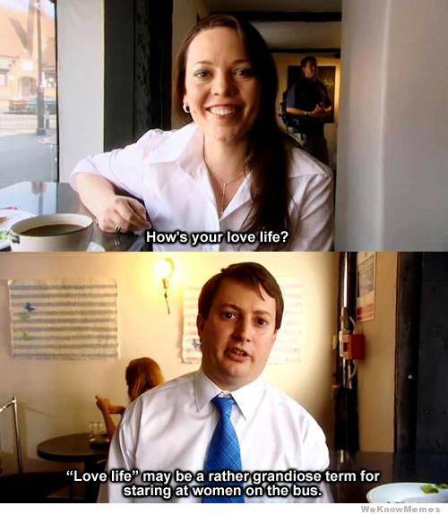 Any love for Peep Show on here?