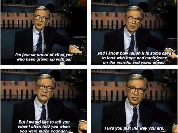 Wise words from Mr. Rogers