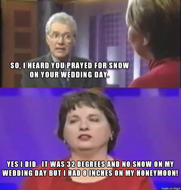Prayed for snow on my wedding day!