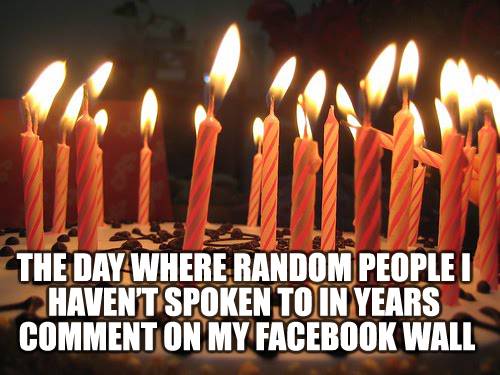Today is my birthday, or as I like to call it...