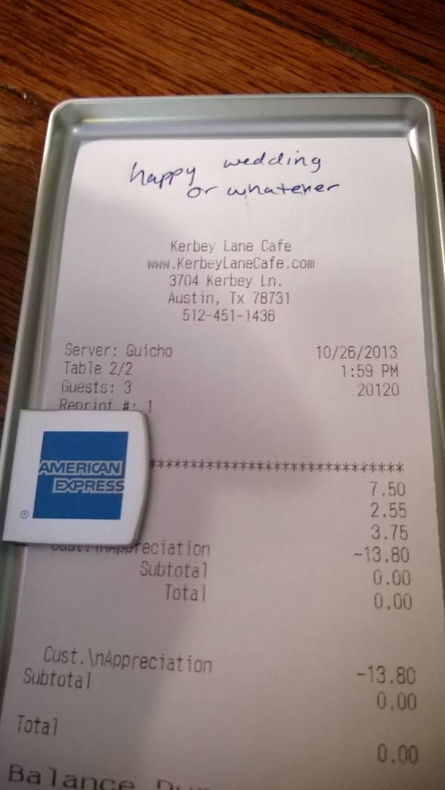 My best friend is getting married today. Our waiter overheard us talking about it.