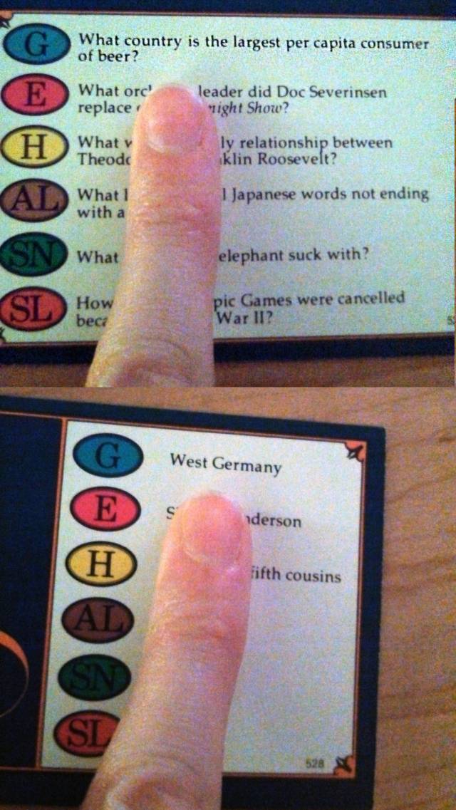 So my Trivial Pursuit may be a bit old...