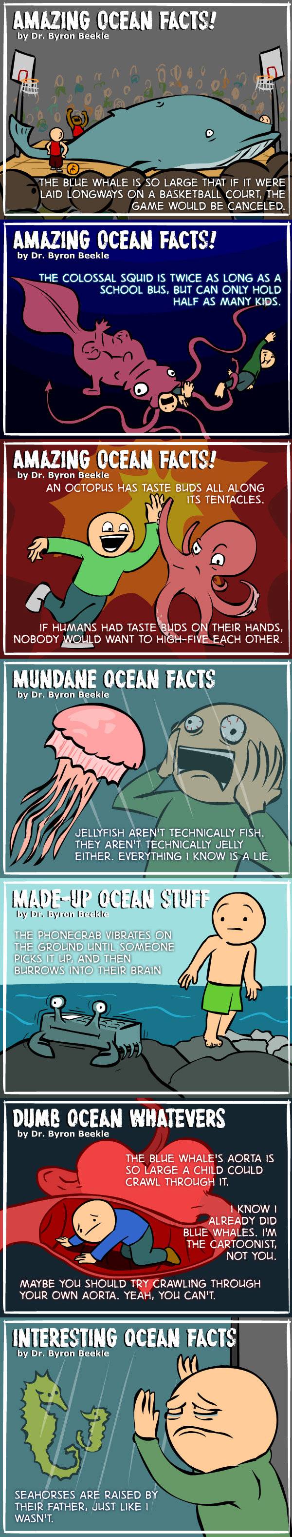 Real Ocean Facts. Broaden your minds, motherf*ckers.