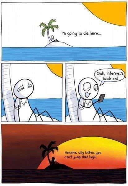 Stuck on an island with internet