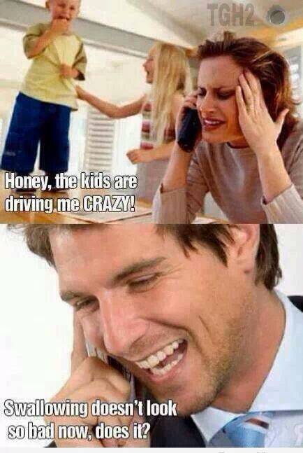 So my husband actually said this today... we have 4 kids ages 6-1