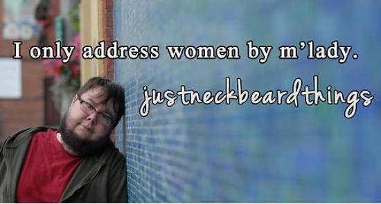 #justneckbeardthings
