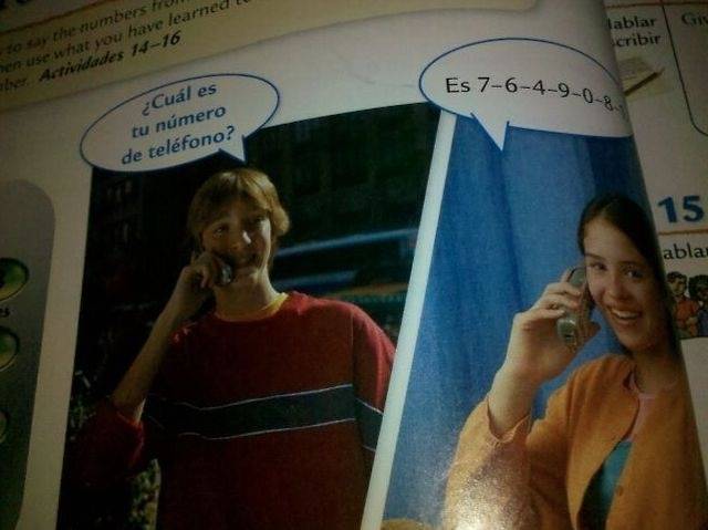 So in my spanish textbook this kid calls a girl to ask her what her phone number is ??