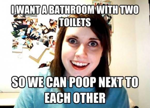 Girlfriend and I are looking for a new place. This just slipped out of her mouth.