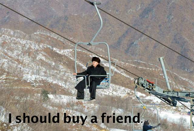 I should buy a friend.
