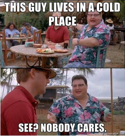 It’s cold. We get it.