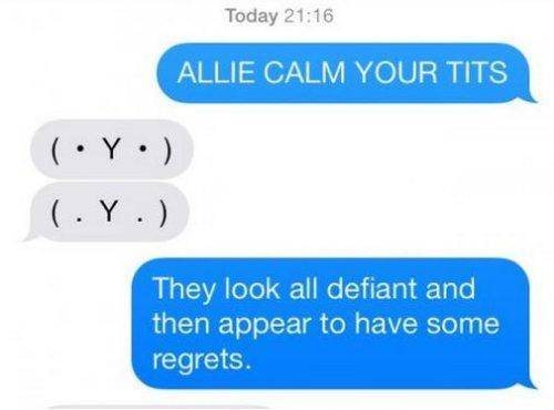 Calm your t*ts