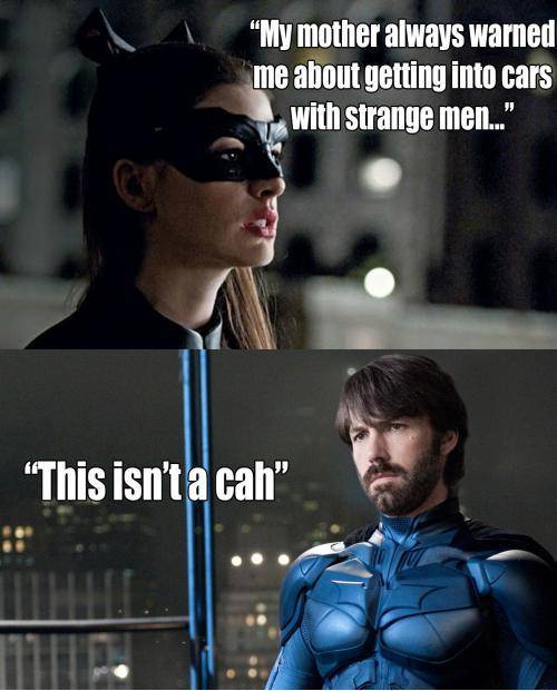 Now that Ben Affleck is Batman...