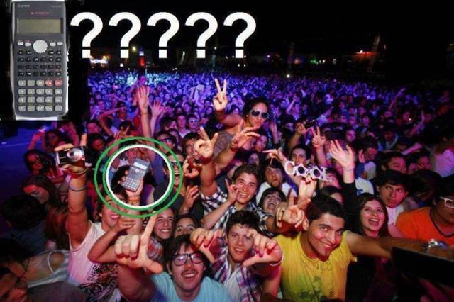This.. yeah a calculator at a concert 