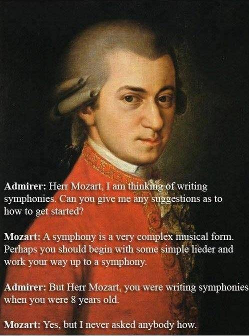 Mozart makes a good point.