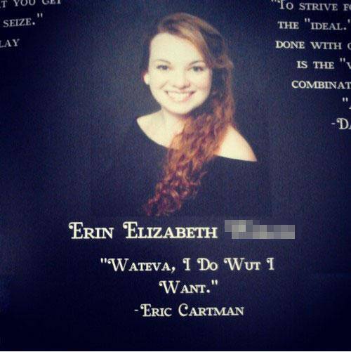 Whenever my sister and I disagree, she texts me a picture of her yearbook quote.