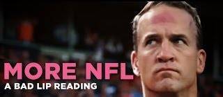 “MORE NFL” — A Bad Lip Reading of The NFL