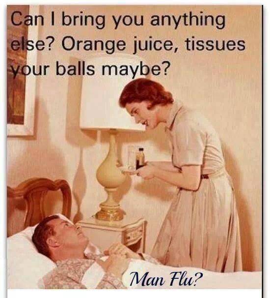 After being sick the past few days my girlfriend sent me this. Apparently I'm a bit*h.