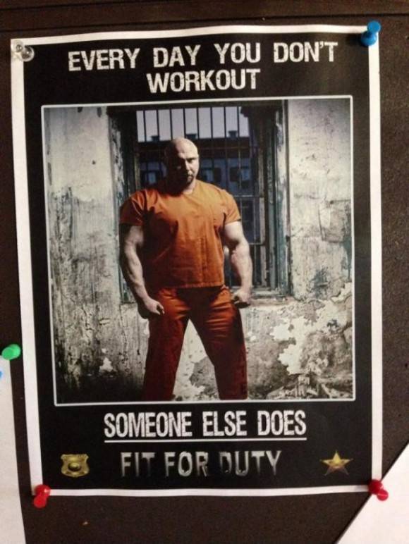 Found in Naples Law Enforcement office to motivate officers to stay in shape.