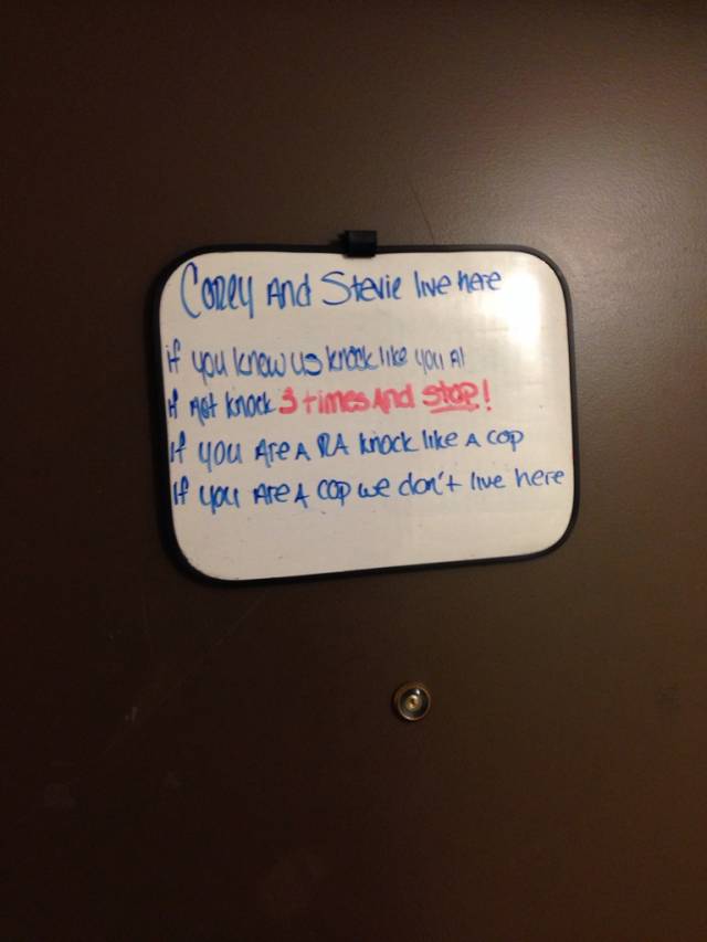 The sign on the guys door down the hall.