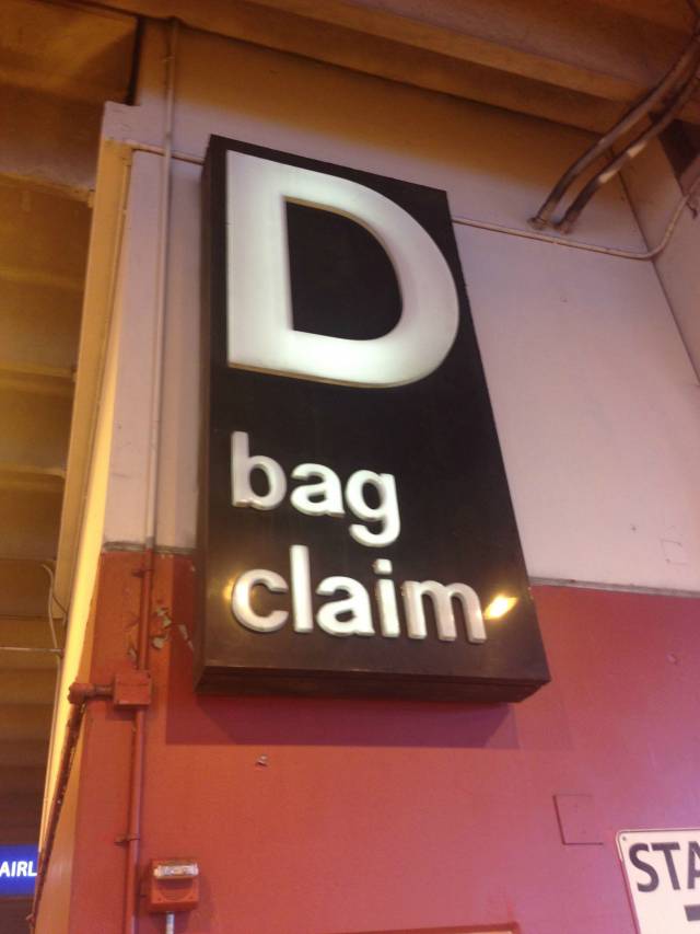 My friend had a good laugh when I told him where he could pick me up at the airport...