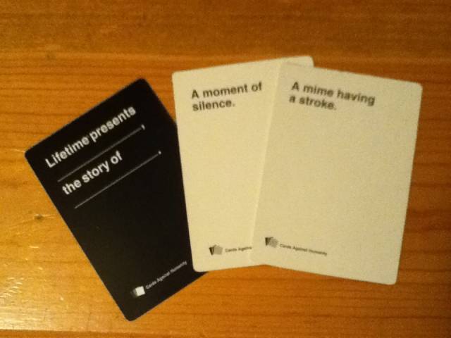 Cards Against Humanity: my proudest moment