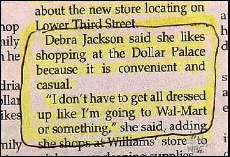 Those snobs at Walmart...