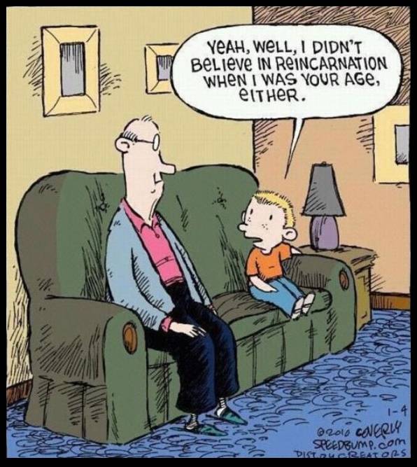 Reincarnation.
