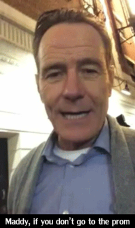 So my friend got Bryan Cranston to help him ask a girl to prom...
