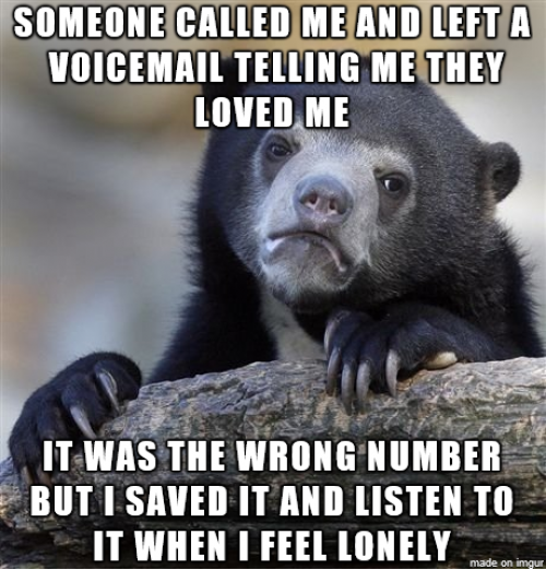 I’m so lonely...