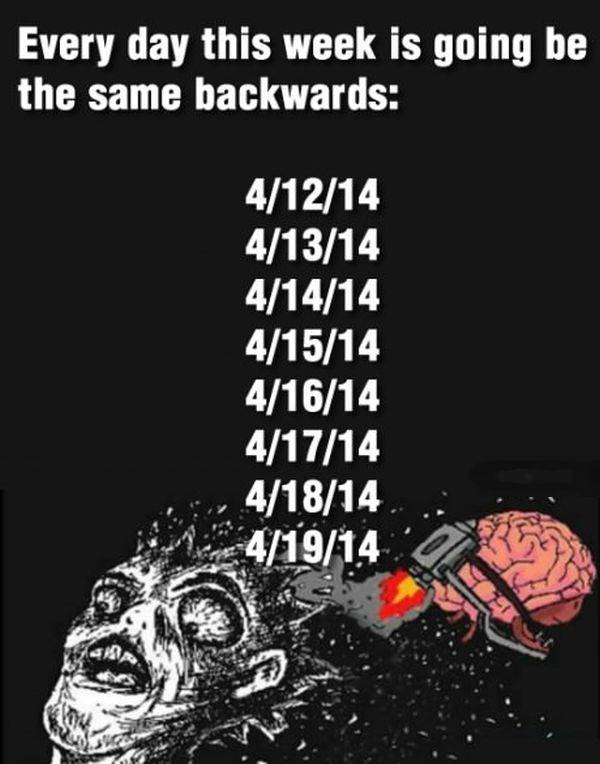 Wow woah. same date every day