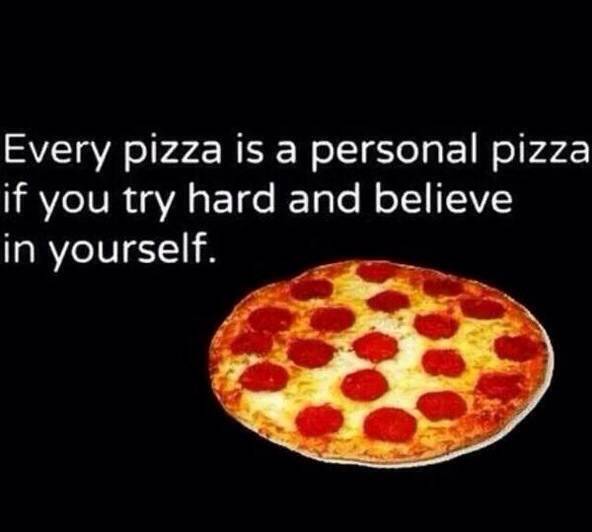 The truth about self and pizza.