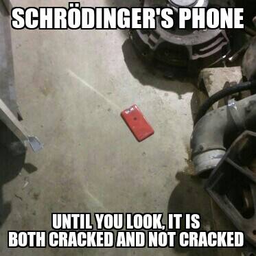 Schrödinger's Phone