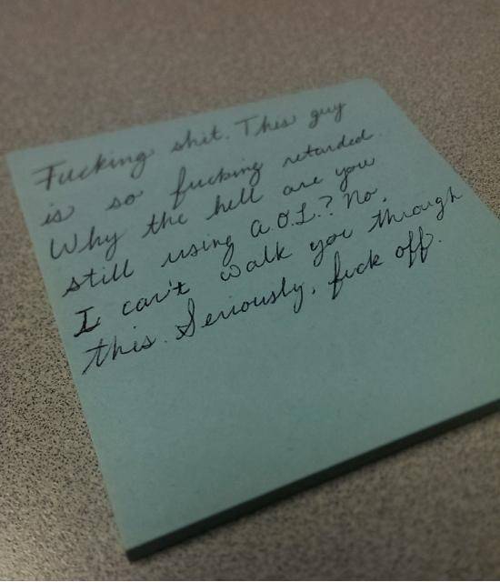I work in tech support and have always wondered how my co worker always seems so calm explaining things. When I walked by his desk today, I saw this.