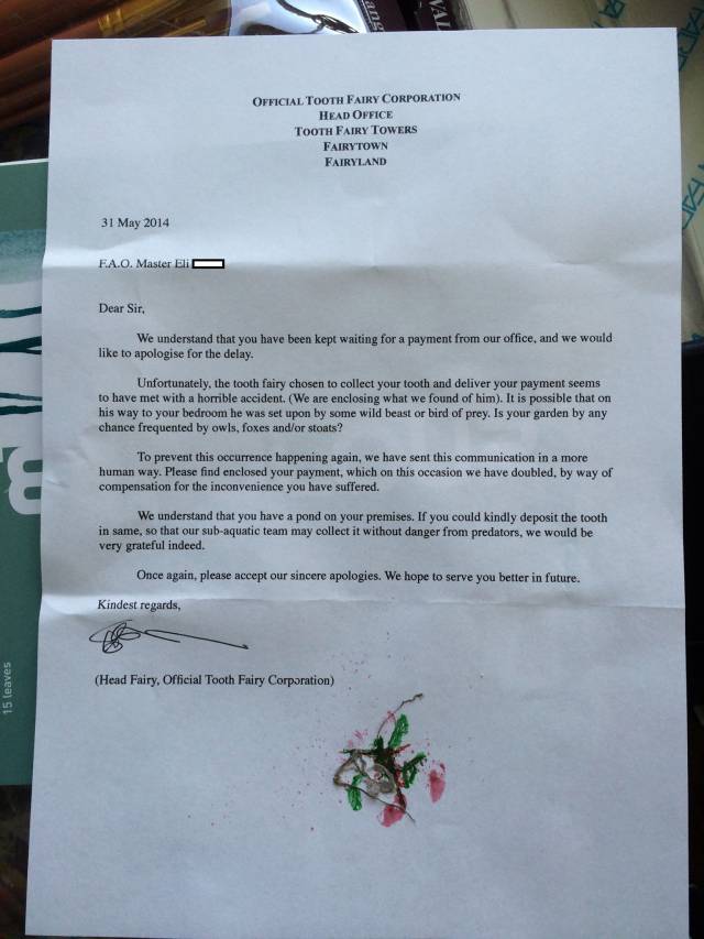 A friend's son was disappointed when the tooth fairy hadn't arrived after three days...