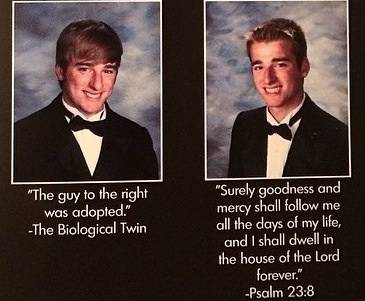There are two kinds of people...and the two happen to be twins.