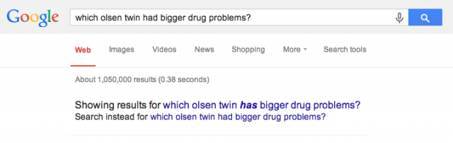 My SO and I were having a debate, so we googled it... Google, that's messed up.