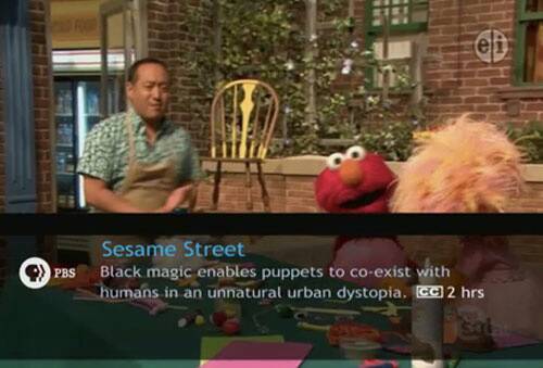 Sesame Street did seem a little strange now that I think about it