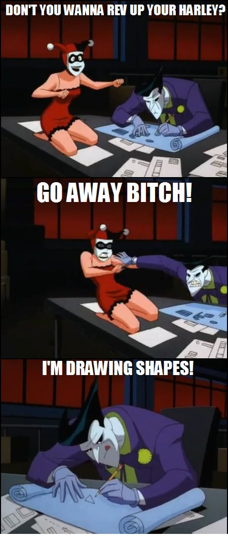 The Joker has important sh*t to do.