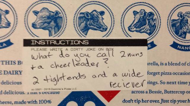 Had a bad day, boyfriend ordered me a pizza for delivery and told them to write a dirty joke on the box - did not disappoint.