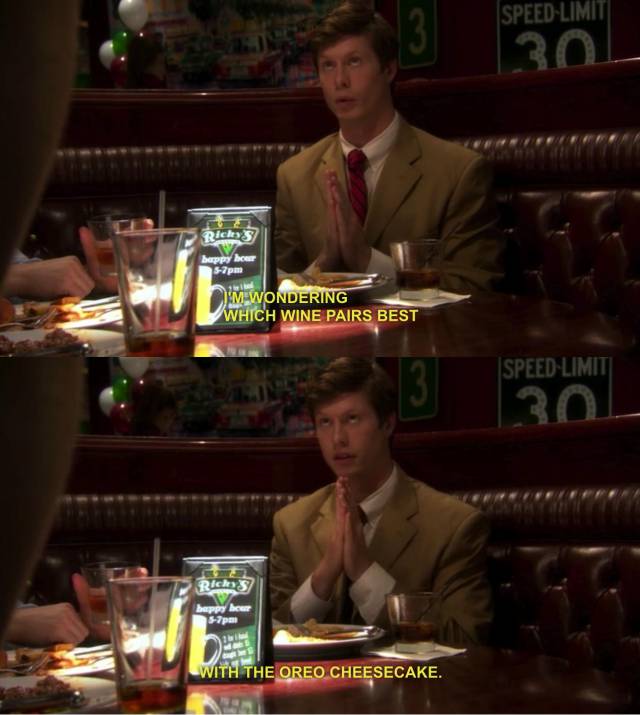 When I'm trying to come across as classy on a date