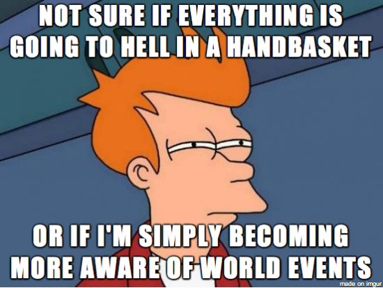 As I’ve gotten older, my anxiety over events in the world has steadily increased