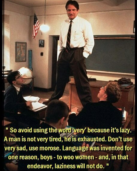 Sound advice. RIP, Robin Williams.