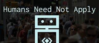 Humans Need Not Apply