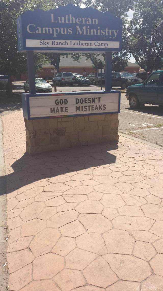 God doesn't make mistakes, but you do
