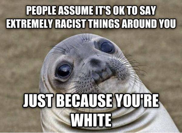 99.9% of white people have experienced this