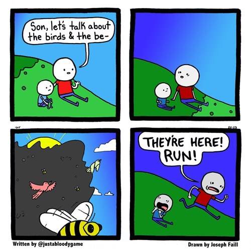 The birds and the bees.