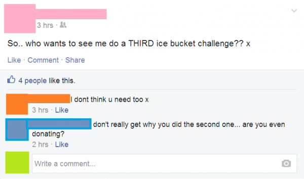 Anything for attention. Think she’s maybe missing the point of the Ice Bucket Challenge?